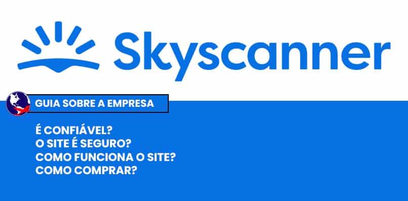 Skyscanner é confiável